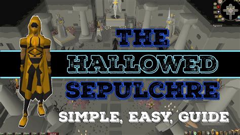 He explains to the player on how to. . Osrs hallowed sepulchre